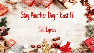 Stay Another Day  East 17  Full Lyrics [upl. by Novick]