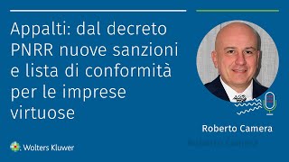 Appalti dal decreto PNRR nuove sanzioni e lista di conformità per le imprese virtuose [upl. by Nnaegroeg]