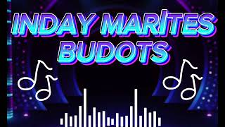 INDAY MARITES BUDOTS REMIX  DISCO REMIX  MARITES [upl. by Llehcam]