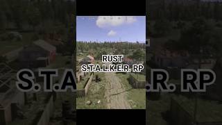 STALKER RP в RUST stalkerrp letsplay rust [upl. by Adolfo]