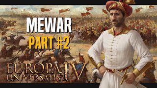 Mewar ➜ Rajputana  Part 2  Europa Universalis IV Multiplayer [upl. by Limoli]