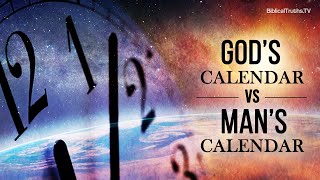 Gods Calendar Vs Mans Calendar [upl. by Adnyl]