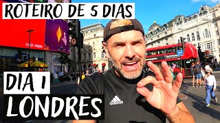 LONDRES  PRIMEIRO DIA  Roteiro de 5 dias [upl. by Yelsna115]