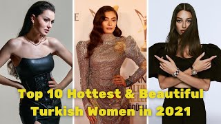 Top 10 Hottest amp Beautiful Turkish Women in 2021 [upl. by Hatty748]