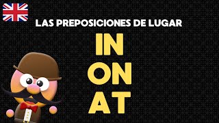 LAS PREPOSICIONES DE LUGAR IN ON y AT  INGLÉS PARA NIÑOS CON MRPEA  ENGLISH FOR KIDS [upl. by Drye63]