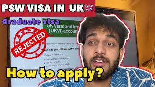 How To Apply For a PSW Graduate Visa UK PSW Visa StepbyStep Guide  UK Visa [upl. by Derna]