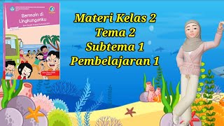 MATERI TEMATIK KELAS 2 SD TEMA 2 SUBTEMA 1 PEMBELAJARAN 1 [upl. by Elmina]