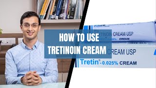 HOW TO USE TRETINOIN CREAM  EFFECTS AND SIDE EFFECTS  DR ANKUR SARIN  SARIN SKIN SOLUTIONS [upl. by Ihp]