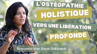 Lostéopathie approche holistique  une libération profonde [upl. by Doralin]