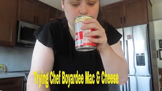 Trying Chef Boyardee Mac amp Cheese [upl. by Emmy]