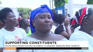 Ursula Owusu Ekuful launches foundation to empower Ablekuma West residents 23624 [upl. by Senoj]