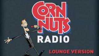 Corn Nuts Commercial  Lounge Version [upl. by Naquin]