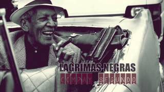 Lágrimas Negras  Compay Segundo [upl. by Croom]