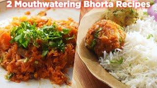 2 Mouthwatering Bhorta Recipes [upl. by Sivahc]