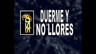 DUERME Y NO LLORES karaoke [upl. by Tipton]