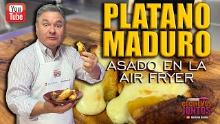 PLATANO ASADO EN LA AIR FRYER ✅💯 [upl. by Ailerua609]