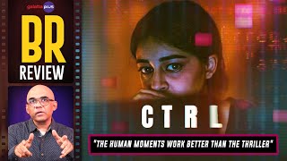 CTRL Movie Review By Baradwaj Rangan  Ananya Panday  Vikramaditya Motwane [upl. by Madeleine]