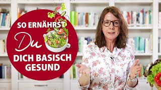 Vorteile der basischen Ernährung – gesund aktiv und leistungsstark [upl. by Keverne143]