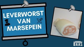 Leverworst van marsepein maken [upl. by Geof]