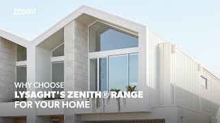 Lysaght x Design Duo Why chose the LYSAGHT ZENITH® range for your home [upl. by Pallaton]