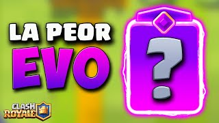 ¿Cual es la PEOR evolución de Clash Royale [upl. by Bullion246]