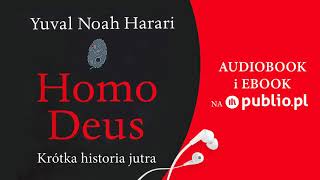 Homo Deus Krótka historia Jutra Yuval Noah Harari Audiobook PL [upl. by Dickens]