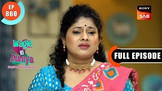 Vandana Is Missing  Wagle Ki Duniya  Ep 860  Full Episode  2 Jan 2024 [upl. by Rogerg561]