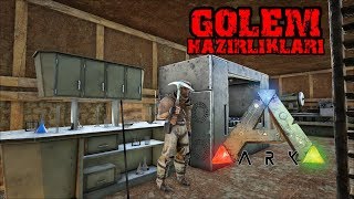 GOLEM HAZIRLIKLARI BAŞLASIN  ARK Survival Evolved  Bölüm 51 [upl. by Egan]