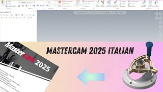 Install mastercam 2025 italian [upl. by Riggins124]