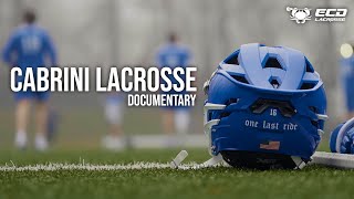 𝓞𝓷𝓮 𝓛𝓪𝓼𝓽 𝓡𝓲𝓭𝓮  a Cabrini Lacrosse Documentary [upl. by Roel]