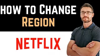 ✅ How To Change Netflix Region Full Guide [upl. by Suoirrad]