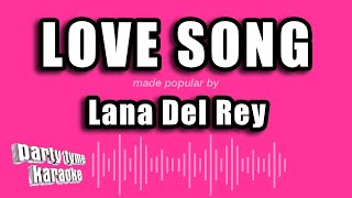 Lana Del Rey  Love Song Karaoke Version [upl. by Kalie838]