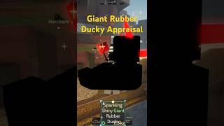 Giant Rubber Ducky Appraisal in Fisch roblox fisch shorts [upl. by Skilken549]