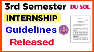 DU SOL Third Semester Internship Guidelines Release 2023  Sol 3rd SEM Internship Guidelines 2023 [upl. by Esirrehc914]