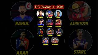 DC Best Playing 11 For IPL 2025 🔥 [upl. by Gnilrits75]