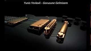 Yunis Yevlaxli  Gorusune Gelmisem Gitara [upl. by Kerrison]