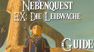 ZELDA BREATH OF THE WILD  2 DLC  EX Die Leibwache  Location  Guide [upl. by Enorej141]