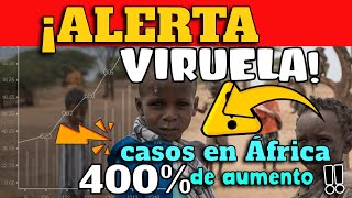 ¡CUIDADO VIRUELA DEL MONO SE INCREMENTA EN ÁFRICA EN UN 400 [upl. by Miguela]