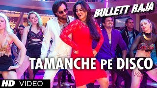 Tamanche Pe DiscoRDB Feat Nindy Kaur and Raftaar  Bullett Raja  Saif Ali Khan Sonakshi Sinha [upl. by Abbotsen]