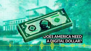 Does America Need A Digital Dollar [upl. by Asset]