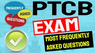 FAQ for PTCB Exam Most Frequently Asked Questions [upl. by Schlenger865]