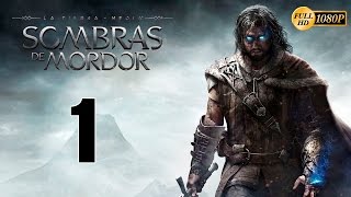 La Tierra Media Sombras de Mordor Parte 1 Español Gameplay Walkthrough PC XboxOne PS4 1080p [upl. by Anerok976]