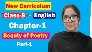 Class 8 English  Beauty of Poetry  New Curriculum  Chapter 1  Part 1 [upl. by Jerz]