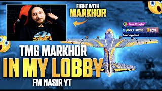 TMG MARKHOR in My Lobby  Heavy fight  FM NASIR [upl. by Nylyaj]