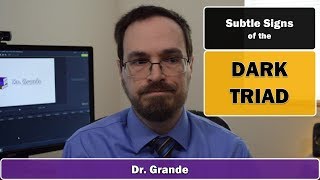 Subtle Signs of the Dark Triad  Dark Personality Examples [upl. by Marchal]