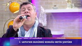 2 Sayfa Metin Şentürk’ten canlı performans [upl. by Leilamag239]