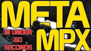 Meta MPX Build Guide  Meta by the Minute  Escape From Tarkov [upl. by Safir]