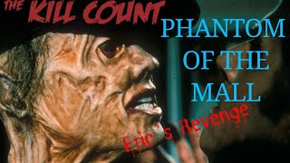 Phantom Of The Mall Eric’s Revenge 1989 Kill Count [upl. by Erle]