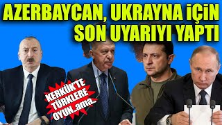 Azerbaycan Ukrayna için SON UYARIYI YAPTI Kıtalararası Füzeye Herkes hazır olsun [upl. by Nahsyar]