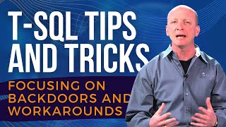 TSQL tips and tricks focusing on backdoors and workarounds [upl. by Toinette]